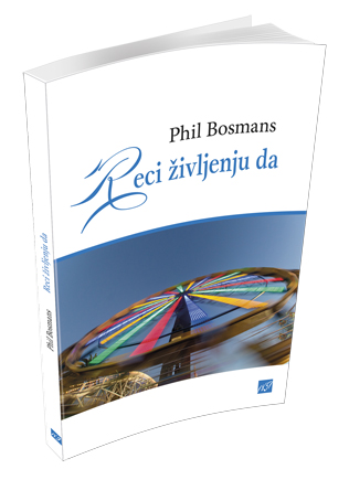 17242_Bosmans_2018_-_Reci_zivljenju_da_naslovnica_splet.jpg RECI ŽIVLJENJU DA