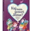 KAJ NAM GOVORI JEZUS?