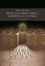 REŠEVANJE KRIZE SMISLA SODOBNEGA ČLOVEKA