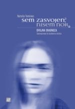 SEM ZASVOJEN, NISEM NOR