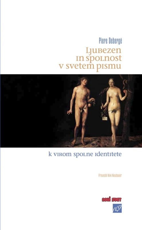 15753_Debergé_Ljubezen_in_spolnost_v_Svetem_pismu.jpg LJUBEZEN IN SPOLNOST V SVETEM PISMU