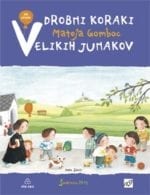 DROBNI KORAKI VELIKIH JUNAKOV