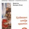 LJUBEZEN UMIJE SPOMIN