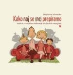 KAKO NAJ SE (NE) PREPIRAMO