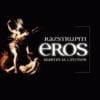 RAZSTRUPITI EROS