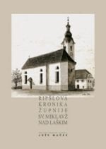 RIPŠLOVA KRONIKA ŽUPNIJE SV. MIKLAVŽ NAD LAŠKIM