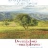 DVE MLADOSTI, ENA LJUBEZEN