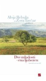 DVE MLADOSTI, ENA LJUBEZEN