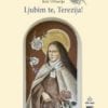 LJUBIM TE, TEREZIJA!