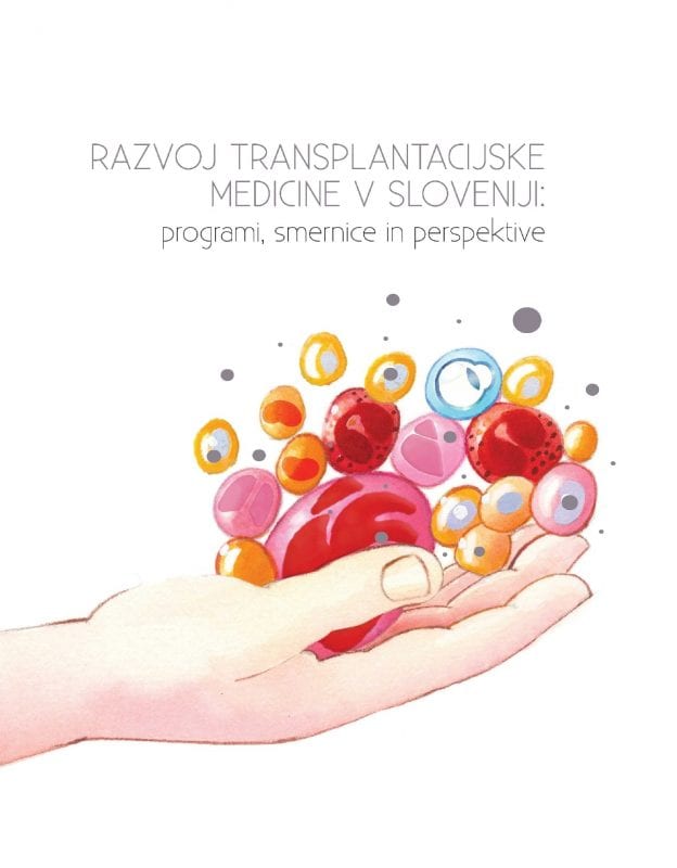 16393_TRANSPLANTACIJE_naslovnica_480x290_JANA-NASLOVNA.jpg RAZVOJ TRANSPLANTACIJSKE MEDICINE V SLOVENIJI