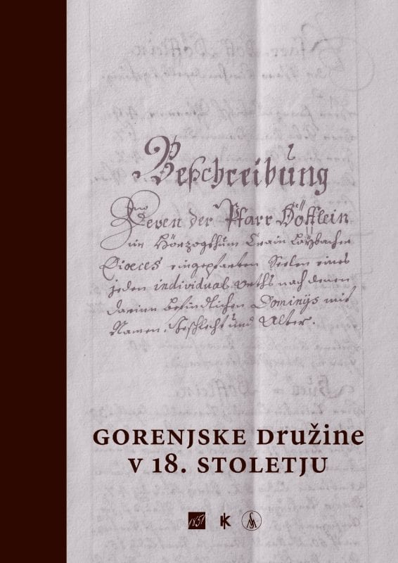16428_Gorenjske_druzine_v_18._stoletju_A4.jpg GORENJSKE DRUŽINE V 18. STOLETJU