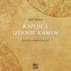 KAPLJICA IZDOLBE KAMEN