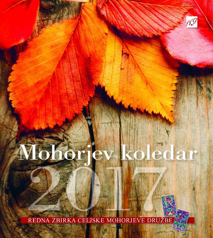 16627_Mohorjev_koledar_2017_naslovka-1.jpg MOHORJEV KOLEDAR 2017