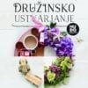 HUDO PREPROSTO DRUŽINSKO USTVARJANJE