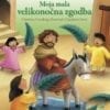 MOJA MALA VELIKONOČNA ZGODBA