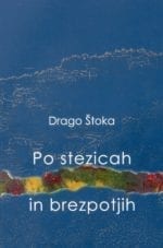 PO STEZICAH IN BREZPOTJIH