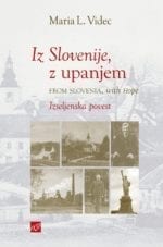 IZ SLOVENIJE, Z UPANJEM / FROM SLOVENIA, WITH HOPE