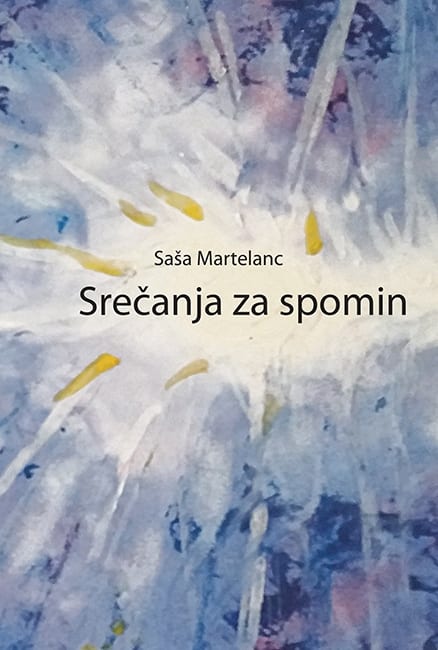 17170_martelanc_srecanja1.jpg SREČANJA ZA SPOMIN
