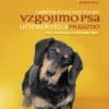 VZGOJIMO PSA - UČINKOVITO, A PRIJAZNO