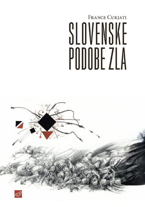 17348_Cukjati_-_Slovenske_podobe_zla_naslovnica_splet.jpg SLOVENSKE PODOBE ZLA