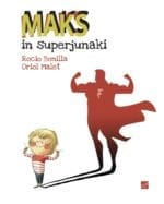 MAKS IN SUPERJUNAKI