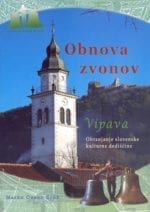 OBNOVA ZVONOV V ŽUPNIJI SV. ŠTEFANA V VIPAVI