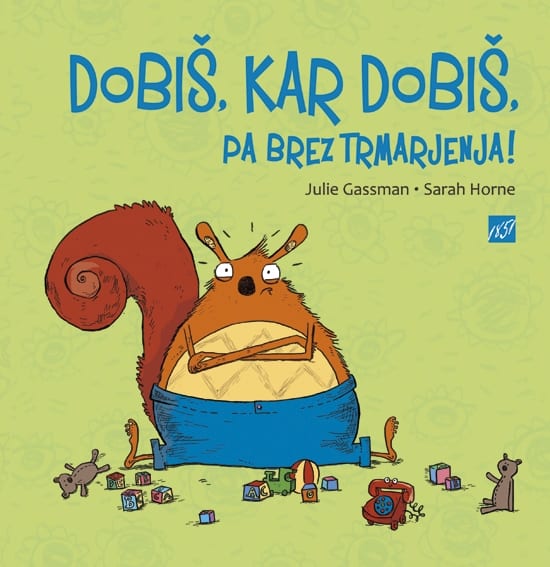 17430_Gassman_Horne_2018_-_Dobis_kar_dobis_naslovnica_splet.jpg DOBIŠ, KAR DOBIŠ, PA BREZ TRMARJENJA!
