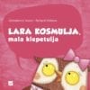 LARA KOSMULJA, MALA KLEPETULJA