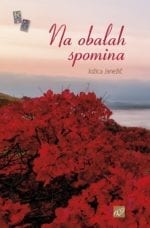 NA OBALAH SPOMINA