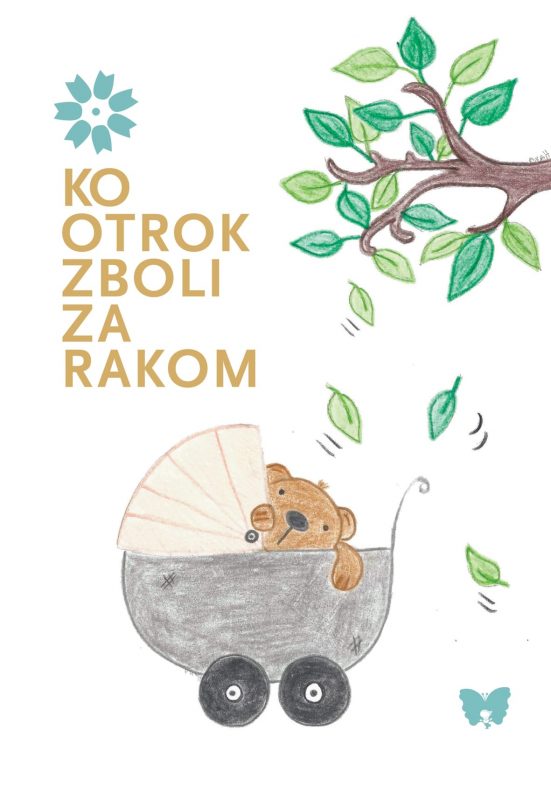 18040_Ko_otrok_zboli_za_rakom_naslovnica_splet.jpg KO OTROK ZBOLI ZA RAKOM