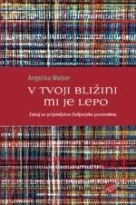 V TVOJI BLIŽINI MI JE LEPO