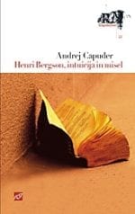 HENRI BERGSON, INTUICIJA IN MISEL