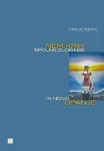 NEMI KRIKI SPOLNE ZLORABE IN NOVO UPANJE