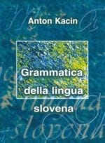 GRAMMATICA DELLA LINGUA SLOVENA