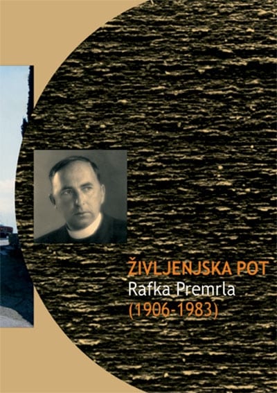1997_Zivljenjska-pot-Rafka-Premr.jpg ŽIVLJENJSKA POT RAFKA PREMRLA (1906–1983)