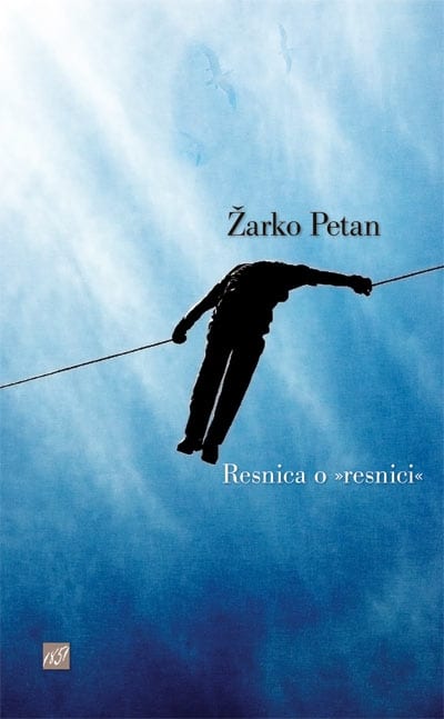 2018_Resnica-o-resnici_Zarko-Pet.jpg RESNICA O »RESNICI«