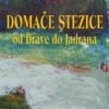 DOMAČE STEZICE od Drave do Jadrana