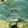 V STRUGI IZBRUŠENI KAMNI