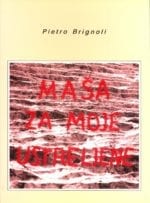 MAŠA ZA MOJE USTRELJENE
