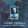 ANDREJ ČEBOKLI pesnik in pisatelj iz Kreda