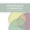 KOMUNIKACIJA V ZDRAVSTVU