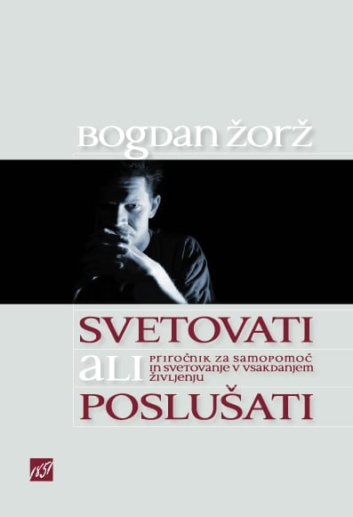 2159_ZORZ_SVETOVATIaliPOSLUSATI_.jpg SVETOVATI ALI POSLUŠATI