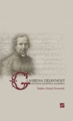 GLASBENA DEJAVNOST ANTONA MARTINA SLOMŠKA