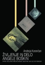 ŽIVLJENJE IN DELO ANGELE BOŠKIN