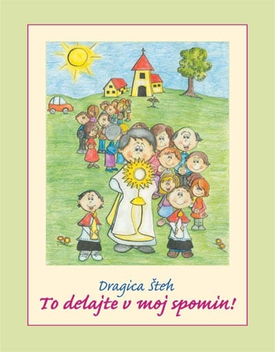 2441_To-delajte-v-moj-spomin_Sma.jpg TO DELAJTE V MOJ SPOMIN