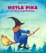 METLA PIKA IN NJENE DOGODIVŠČINE