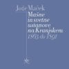 MAŠNE IN SVETNE USTANOVE NA KRANJSKEM 1863–1891