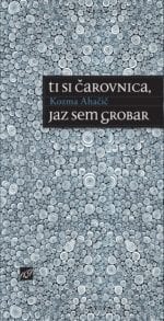 TI SI ČAROVNICA, JAZ SEM GROBAR