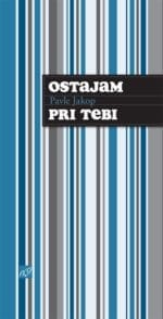 OSTAJAM PRI TEBI