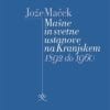 MAŠNE IN SVETNE USTANOVE NA KRANJSKEM 1892 DO 1960